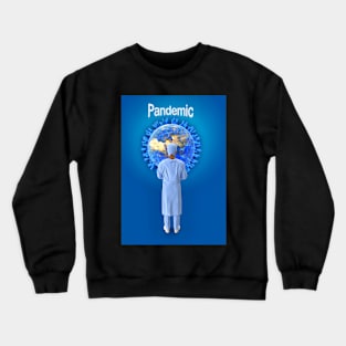 Pandemic concept with viral world globe Crewneck Sweatshirt